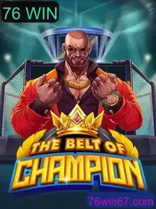 Explorando o Fascinante Jogo TheBeltOfChampion: A Jornada dos 76 WIN